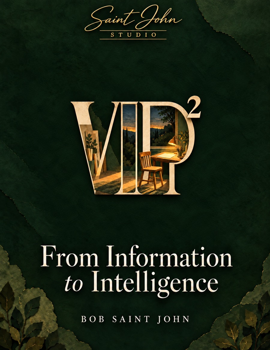 VIP squared: From Information to Intelligence by Bob Saint John